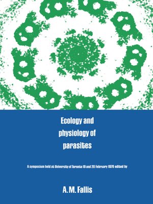 cover image of Ecology and Physiology of Parasites